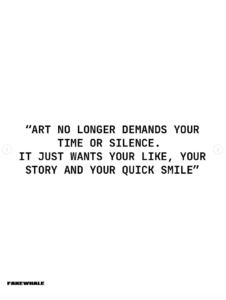 Quote from the Fakewhale article "Works of Art as Spectacles of Entertainment and Distraction".